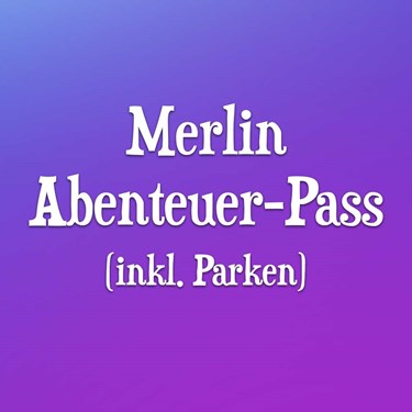 Aktivieren Merlin Abenteuer Pass Parken